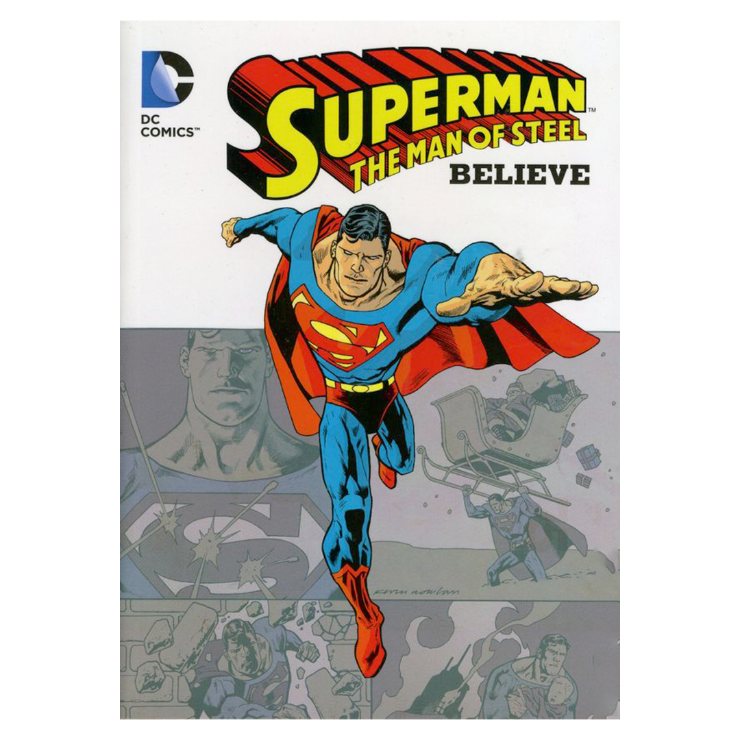 Superman. The Man of Steel: Believe (Digest)