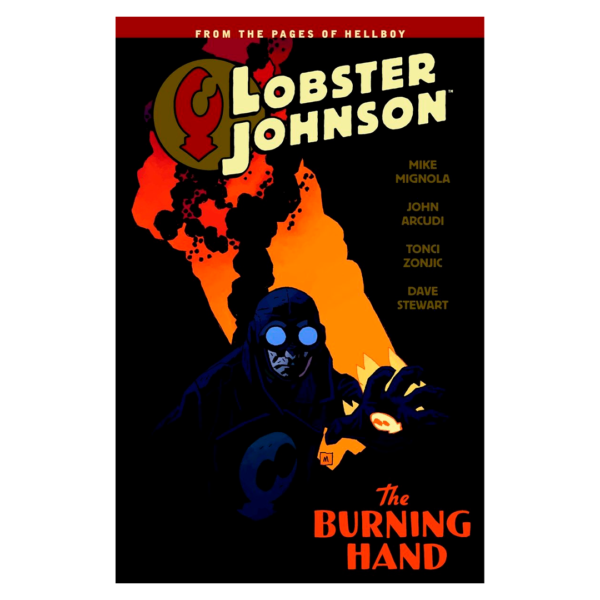 Lobster Johnson vol. 02: The Burning Hand TPB