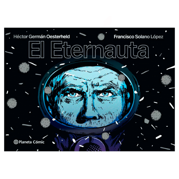 El Eternauta (Tapa Blanda)
