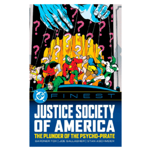 DC Finest. Justice Society of America: The Plunder of the Psycho-Pirate TPB